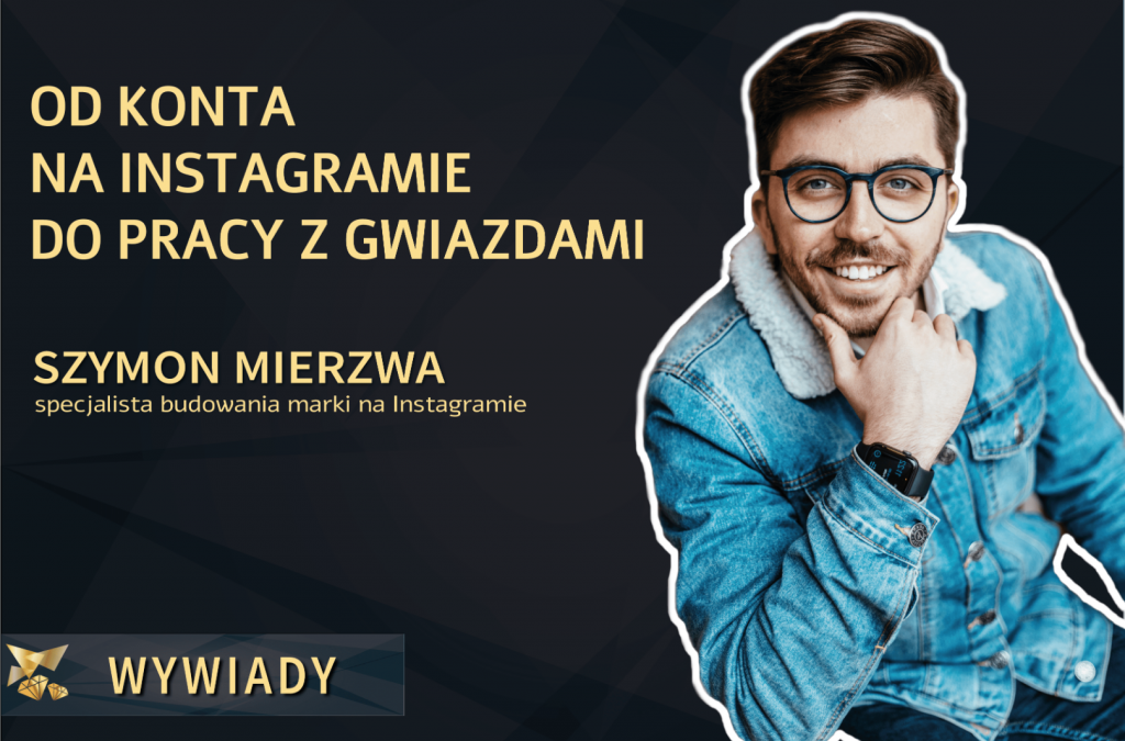 Szymon Mierzwa – od konta na Instagramie do pracy z gwiazdami